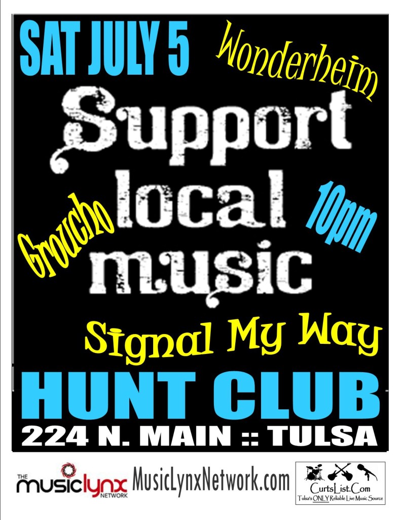 Signal My Way, Wonderheim & Groucho at Hunt Club poster 7-5-14